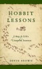 Hobbit Lessons: A Map for Life&#039;s Unexpected Journeys