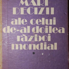 MARI DECIZII ALE CELUI DE-AL DOILEA RAZBOI MONDIAL