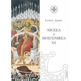 Niceea si mostenirea sa. O perspectiva privind teologia trinitara din secolul al 4-lea - Lewis Ayres