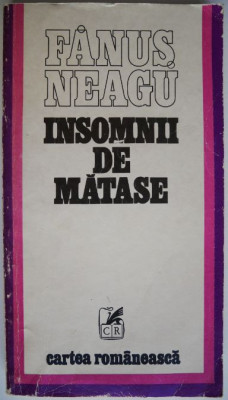 Insomnii de matase &amp;ndash; Fanus Neagu foto