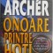 Onoare printre hoti &ndash; Jeffrey Archer