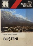 Busteni. Mic indreptar turistic - Radu Ghica Moise - Ghid Turistic Busteni
