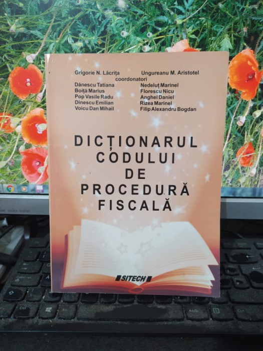 Grigorie N. Lăcrița, Dicționarul Codului de Procedură Fiscal, București 2010 009