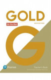 Gold New Edition B1+ Pre-First Teacher&#039;s Book - Clementine Annabell, Louise Manicolo, Rawdon Wyatt
