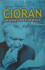 CIORAN UN AVENTURIER NEMISCAT-CIPRIAN VALCAN foto