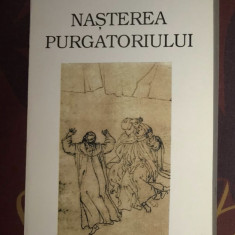 Jacques Le Goff - Nasterea purgatoriului (volumul 2)