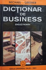 Michael Greener - Dictionar de business englez - roman (Editia: 2001) foto