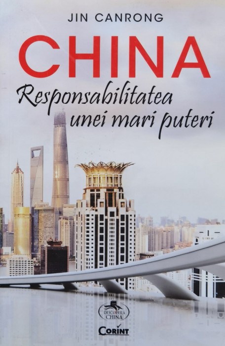 China. Responsabilitatea Unei Mari Puteri - Jin Canron , X300