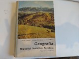 Geografia Republicii Socialiste Rom&acirc;nia. Tufescu, Giurcăneanu, Banu. 1976