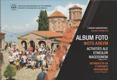 Activitati ale etnicilor macedoneni - album foto (bilingv, romana-macedoneana) foto