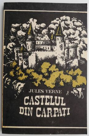 Castelul din Carpati &ndash; Jules Verne
