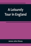A Leisurely Tour in England