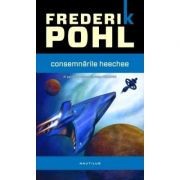 Frederik Pohl - Consemnarile Heechee ( Saga HEECHEE # 4 ) foto