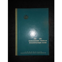 MACHINE TOOLS (1970, editie cartonata, trilingva Chineza - Engleza - Rusa)