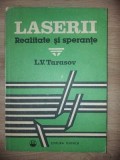 Laserii. Realitate si sperante- L. V. Tarasov