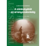 A s&uuml;nkuty&aacute;t&oacute;l az aranyszalonk&aacute;ig - A vad&aacute;szat ismeretlen oldala - Izs&aacute;kn&eacute; Simon Adrienn
