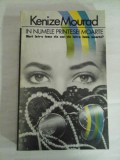 IN NUMELE PRINTESEI MOARTE - Kenize Mourad