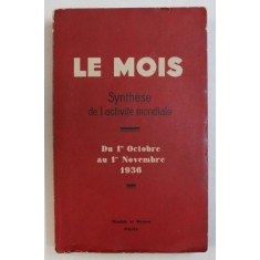 LE MOIS / SYNTHESE DE L &#039; ACTIVITE MONDIALE , DU 1 er OCTOBRE AU 1 er NOVEMBRE 1936