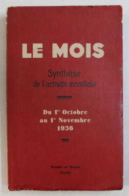 LE MOIS / SYNTHESE DE L &amp;#039; ACTIVITE MONDIALE , DU 1 er OCTOBRE AU 1 er NOVEMBRE 1936 foto