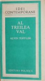 Al Treilea Val - Alvin Toffler, Carte Filosofie, Stare Buna/Foarte Buna