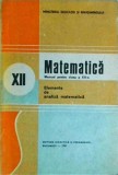 Nicu Boboc - Matematica. Manual pentru clasa a XII-a. Elemente de analiza