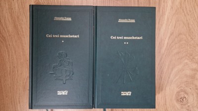 CEI TREI MUSCHETARI - Alexandre Dumas (2 volume Biblioteca Adevarul) foto
