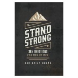 Stand Strong: 365 Devotions for Men by Men