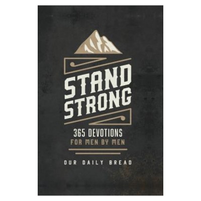 Stand Strong: 365 Devotions for Men by Men foto