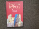 Tangoul. Patru Conferinte - Jorge Luis Borges