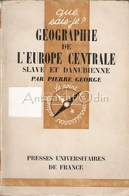 Geographie De L&amp;#039;Europe Centrale Slave Et Danubienne - Pierre George foto