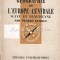 Geographie De L&#039;Europe Centrale Slave Et Danubienne - Pierre George
