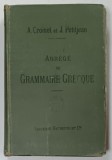 ABREGE de GRAMMAIRE GRECQUE par A.CROISET et J.PETITJEAN,1902