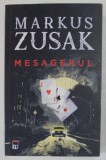 MESAGERUL de MARKUS ZUSAK , 2023