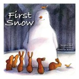 First Snow, Carti Straina in Engleza, Carte pentru Copii, Fictiune, Brosata, Noua