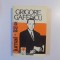 GRIGORE GAFENCU , JURNAL (1940-1942) , VOL. I