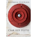 Csak egy pestis - Ljudmila Ulickaja