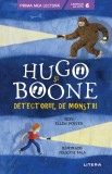 Hugo și Boone. Detectorul de monștri. Campion la citit (nivelul 6), Litera