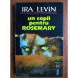 Ira Levin - Un copil pentru Rosemary