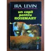 Ira Levin - Un copil pentru Rosemary foto