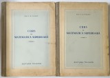 CURS DE MATEMATICA SUPERIOARA , VOLUMELE I - II de A. K. VLASOV , 1950 *PREZINTA URME DE UZURA