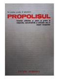 V. Harnaj - Un pretios produs al apiculturii: Propolisul (editia 1975)