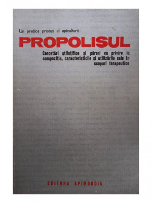 V. Harnaj - Un pretios produs al apiculturii: Propolisul (editia 1975) foto