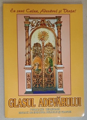 GLASUL ADEVARULUI , PUBLICATIE RELIGIOASA EDITATA DE ARHIEPISCOPIA BUZAULUI SI VRANCEI , NR. 151 , IANUARIE - MARTIE , 2008 foto