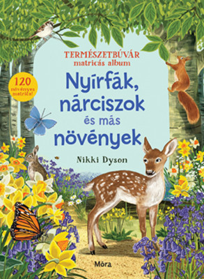 Ny&amp;iacute;rf&amp;aacute;k, harangvir&amp;aacute;gok &amp;eacute;s m&amp;aacute;s n&amp;ouml;v&amp;eacute;nyek - Term&amp;eacute;szetb&amp;uacute;v&amp;aacute;r matric&amp;aacute;s album foto