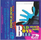 Bad Boys Blue - House Of Silence, Caseta audio