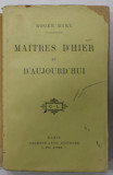 MAITRES D &#039;HIER ET D &#039; AUJOURD &#039; HUI par ROGER MARX , 1914