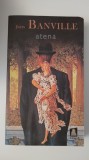 JOHN BANVILLE-ATENA
