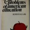 THE PROBLEMS OF AMERICAN EDUCATION by BURTON R. CLARK , 1975