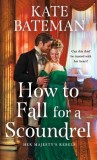 How to Fall for a Scoundrel