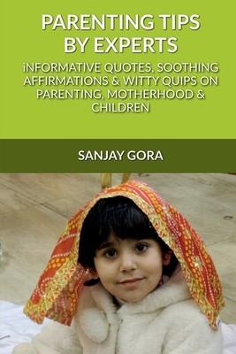 Parenting Tips by Experts: Informative quotes, soothing affirmations &amp;amp; witty quips on parenting, motherhood and children foto